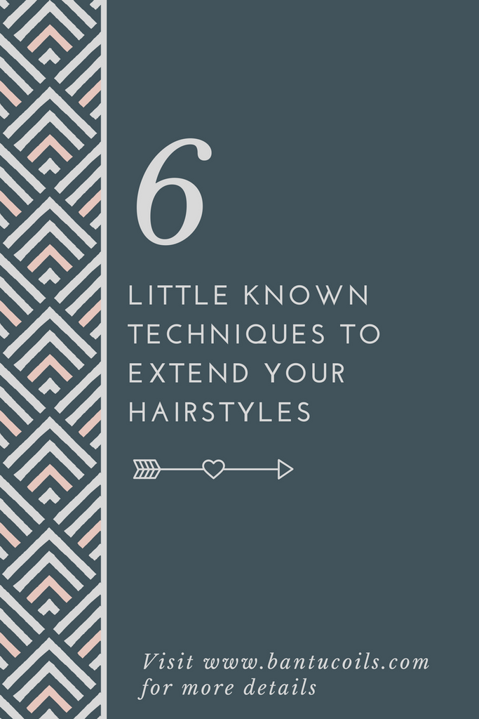 6 little known techniques for extending your hairstyles